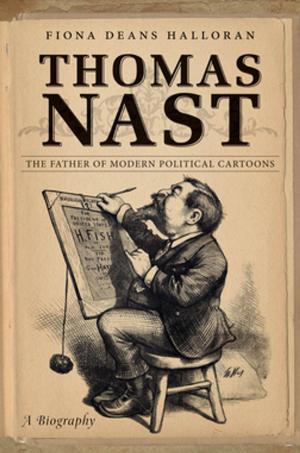 Cover of the book Thomas Nast by Ryan D'Agostino