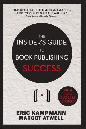 Book cover of The Insider's Guide to Book Publishing Success