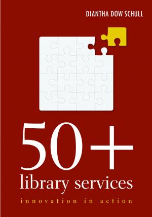 Cover of the book 50+ Library Services: Innovation in Action by Nicole A. Cooke