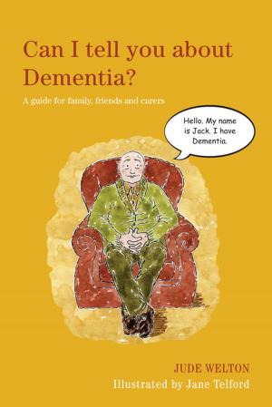 Book cover of Can I tell you about Dementia?