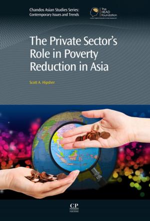 Cover of the book The Private Sector’s Role in Poverty Reduction in Asia by William F. Bleam