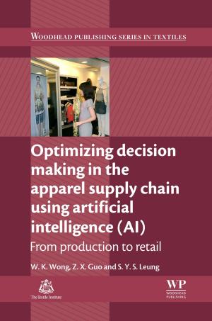 Book cover of Optimizing Decision Making in the Apparel Supply Chain Using Artificial Intelligence (AI)