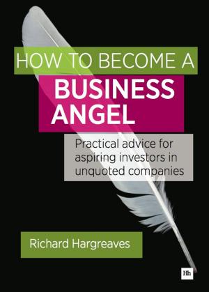 bigCover of the book How To Become A Business Angel by 