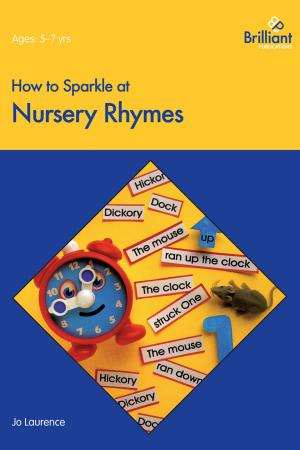 Cover of the book How to Sparkle at Nursery Rhymes by Judith Harries