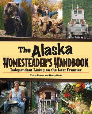 Book cover of Alaska Homesteader's Handbook
