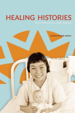 Cover of the book Healing Histories by Micheline Maylor