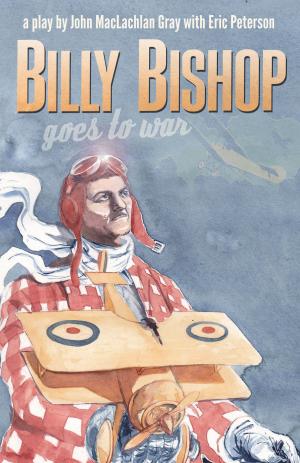 Cover of the book Billy Bishop Goes to War by George Bowering