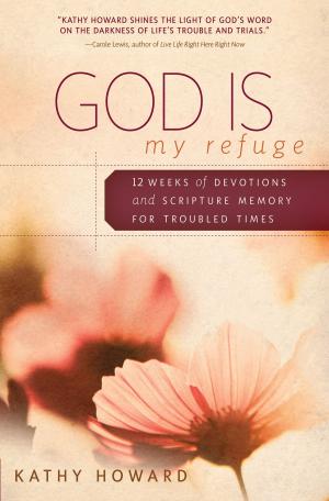 Cover of the book God Is My Refuge by Tracie Miles
