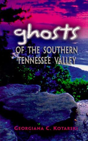 Cover of the book Ghosts of the Southern Tennessee Valley by Randy Russell, Janet Barnett