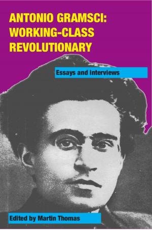 Book cover of Antonio Gramsci: working-class revolutionary