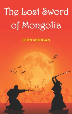 bigCover of the book The Lost Sword of Mongolia by 