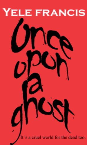 Book cover of Once upon a ghost