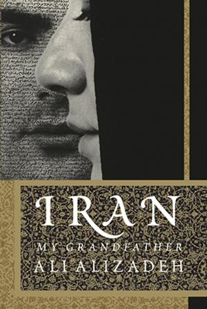 Cover of the book Iran: My Grandfather by Peter Barry