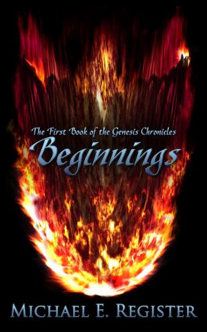 Cover of the book Beginnings: The First Book of the Genesis Chronicles by F.A. Forbes