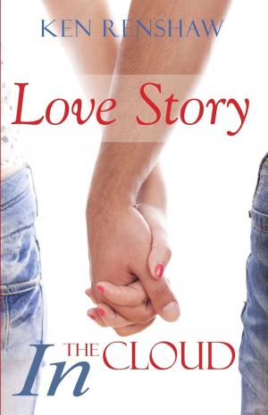 Cover of the book Love Story: In The Cloud by Nicole M Davis