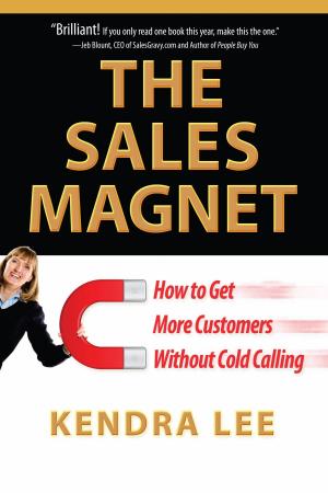 Cover of the book The Sales Magnet by Bob Baker