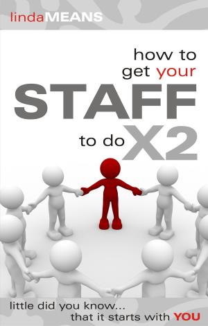 Cover of How to Get Your Staff to do X2