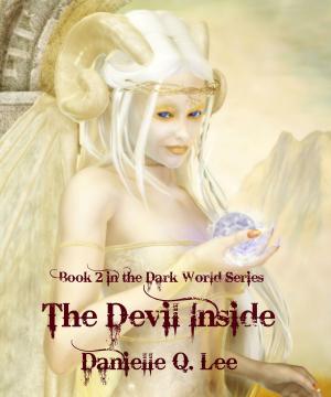 Cover of the book The Devil Inside (Book II in the Dark World Trilogy) by Michael Chatfield