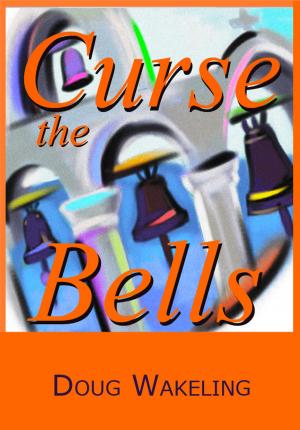 Cover of the book Curse the Bells by Kristina Dryza