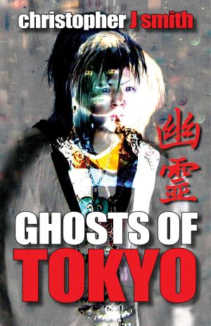Cover of the book Ghosts of Tokyo by Deborah Nicholson