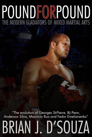 Cover of the book Pound for Pound: The Modern Gladiators of Mixed Martial Arts by Bakari Akil II, Ph.D.