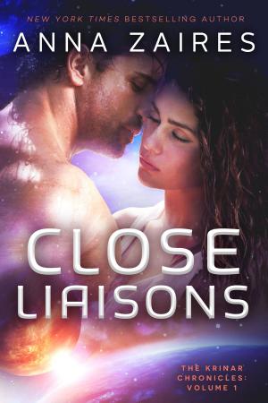 Cover of the book Close Liaisons (The Krinar Chronicles: Volume 1) by Paula Black