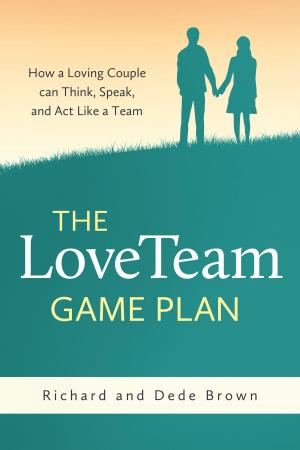 Book cover of The LoveTeam Game Plan