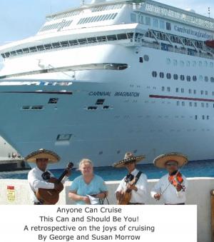 Cover of the book Anyone Can Cruise by Leigh Underwood