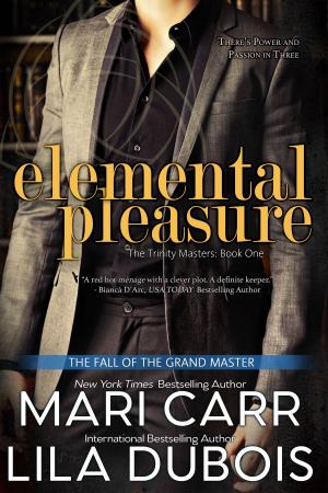 Cover of the book Elemental Pleasure by Lila Dubois, Mari Carr