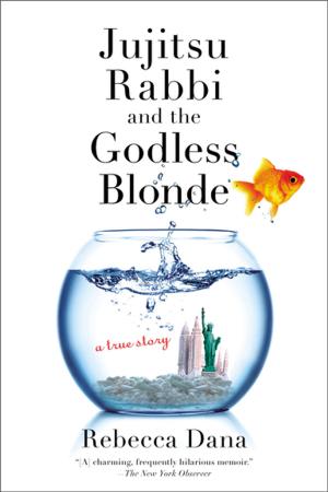 Cover of the book Jujitsu Rabbi and the Godless Blonde by Rachel Grace