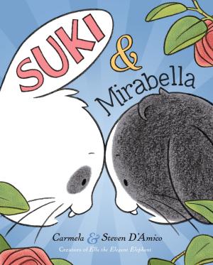 Cover of the book Suki and Mirabella by Natasha Wing