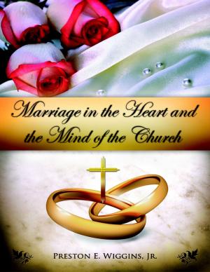 Cover of the book Marriage in the Heart and the Mind of the Church by Bruce Brownsdale
