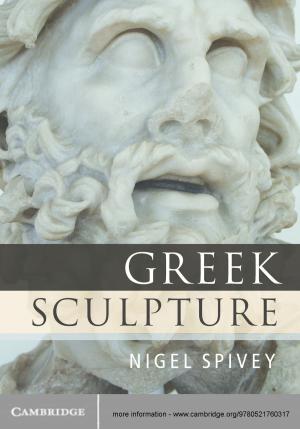 Cover of the book Greek Sculpture by Professor Michael Dentith, Stephen T. Mudge
