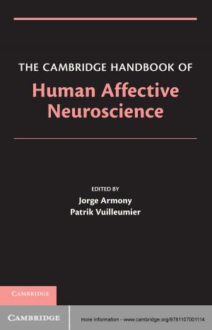Cover of the book The Cambridge Handbook of Human Affective Neuroscience by William F. White, Ph.D.