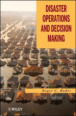 Cover of the book Disaster Operations and Decision Making by Paul Booton, Carol Cooper, Graham Easton, Margaret Harper