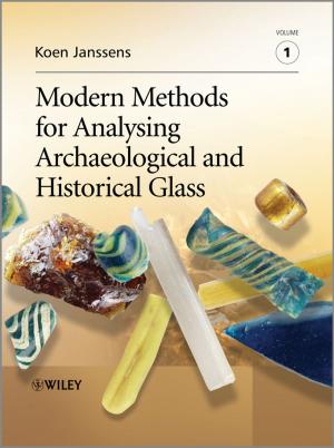 Cover of the book Modern Methods for Analysing Archaeological and Historical Glass by Harold Kerzner