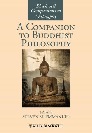 Cover of the book A Companion to Buddhist Philosophy by Tim Johnson