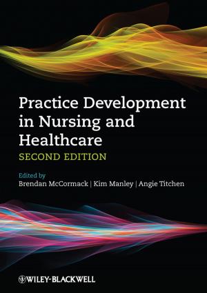 Cover of the book Practice Development in Nursing and Healthcare by Concepción Jiménez-González, David J. C. Constable