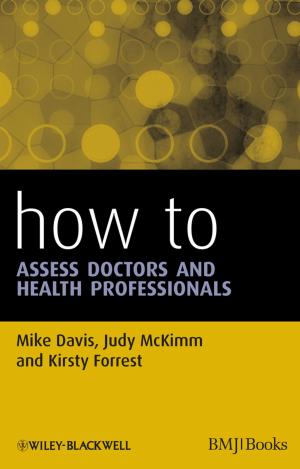Cover of the book How to Assess Doctors and Health Professionals by Simon Burtonshaw-Gunn
