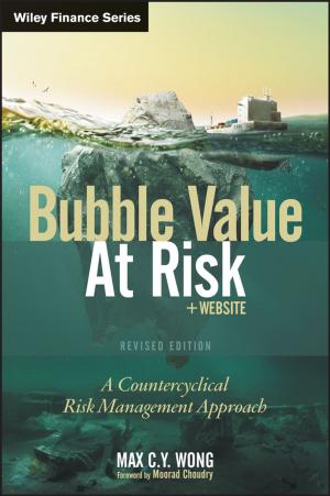 Cover of the book Bubble Value at Risk by Rex Miller, Bill Latham, Brian Cahill