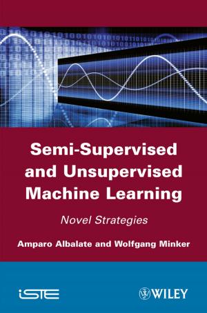 Cover of the book Semi-Supervised and Unsupervised Machine Learning by Matt Tenney