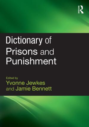 Cover of the book Dictionary of Prisons and Punishment by Tim Marshall