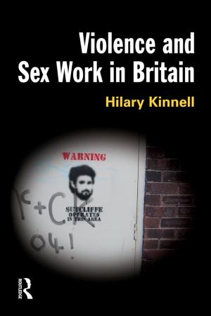 Cover of the book Violence and Sex Work in Britain by Alexander Trupp