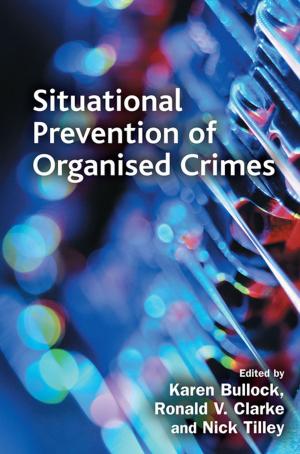 Cover of the book Situational Prevention of Organised Crimes by Neville Symington