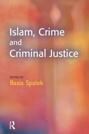 Cover of the book Islam, Crime and Criminal Justice by Peter D. Stachura
