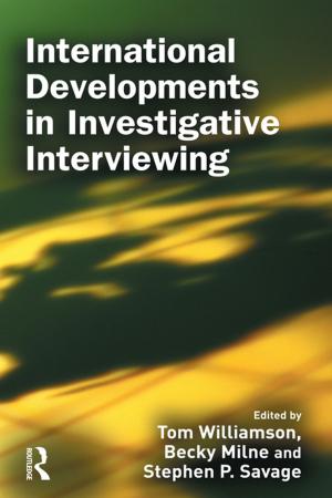 Cover of the book International Developments in Investigative Interviewing by Shannon Latkin Anderson
