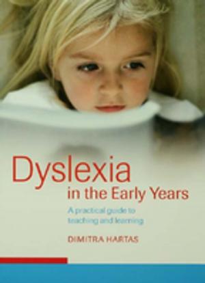 Cover of the book Dyslexia in the Early Years by William Le Queux