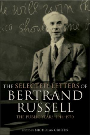 Cover of the book The Selected Letters of Bertrand Russell, Volume 2 by Carla Gadyt