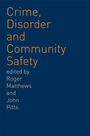 Book cover of Crime, Disorder and Community Safety