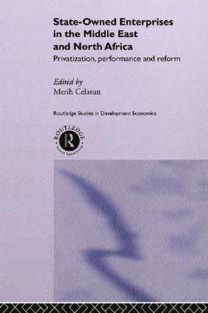 Cover of the book State-Owned Enterprises in the Middle East and North Africa by Milica Zarkovic Bookman